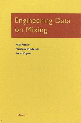 Engineering Data on Mixing by Reiji Mezaki, Reiji