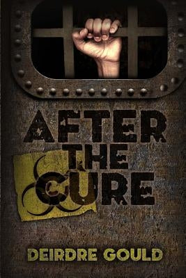 After the Cure by Gould, Deirdre