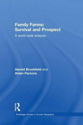 Family Farms: Survival and Prospect: A World-Wide Analysis by Brookfield, Harold