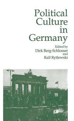 Political Culture in Germany by Berg-Schlosser, Dirk