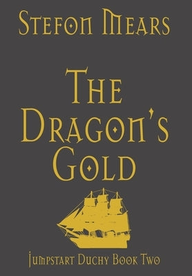 The Dragon's Gold by Mears, Stefon