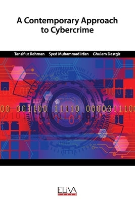 A Contemporary Approach to Cybercrime by Muhammad Irfan, Syed