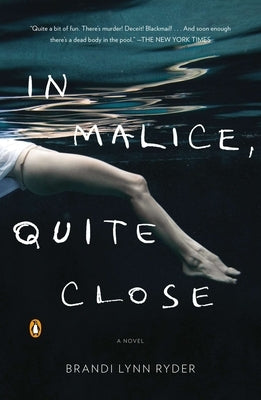 In Malice, Quite Close by Ryder, Brandi Lynn