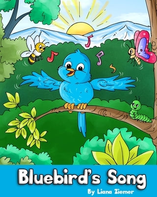 Bluebird's Song by Ziemer, Liana