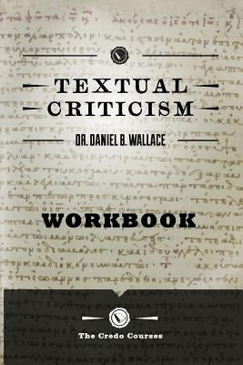 Textual Criticism: Workbook by Credo Courses
