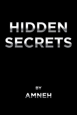 Hidden Secrets by Amneh