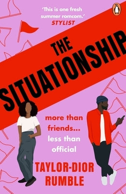 The Situationship by Rumble, Taylor-Dior