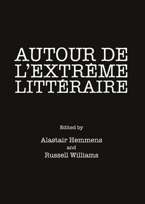 Autour de l'Extrãame Littã(c)Raire by Hemmens, Alastair