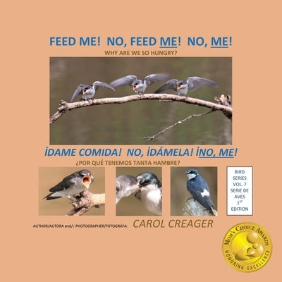 Feed Me! No, Feed Me! No, Me! by Creager, Carol