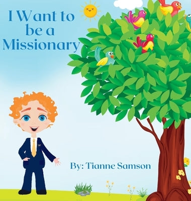 I Want to be a Missionary by Samson, Tianne