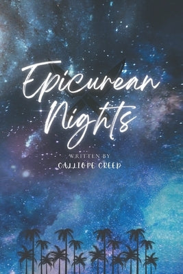 Epicurean Nights by Creed, Calliope