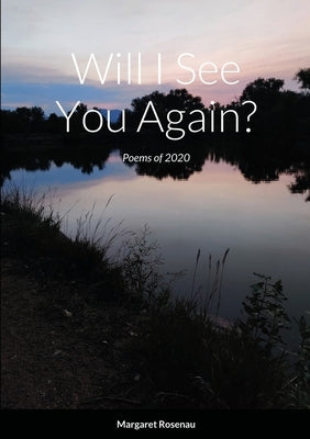 Will I See You Again? by Rosenau, Margaret
