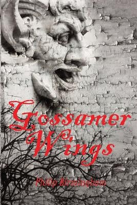Gossamer Wings by Birmingham, Philip