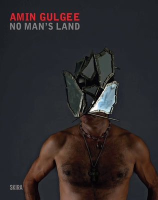 Amin Gulgee: No Man's Land by Gulgee, Amin