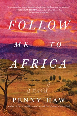 Follow Me to Africa by Haw, Penny