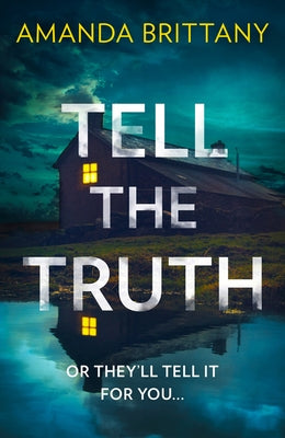 Tell the Truth by Brittany, Amanda