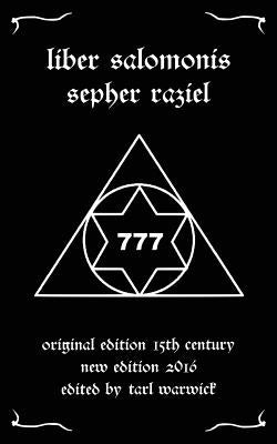 Liber Salomonis: Sepher Raziel by Warwick, Tarl