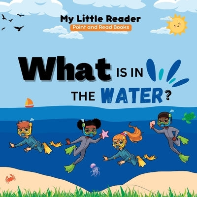 What is in the water? by Powell, Kimberly