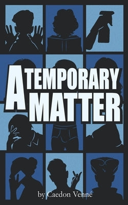 A Temporary Matter: A Comedy in Two Acts by Winzek, Brent