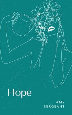 Hope by Sergeant, Amy