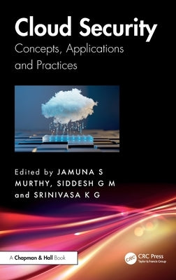 Cloud Security: Concepts, Applications and Practices by Murthy, Jamuna S.
