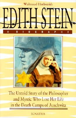 Edith Stein: A Biography by Herbstrith, Waltraud