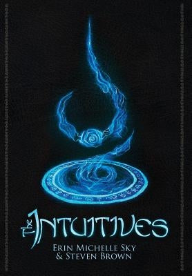 The Intuitives by Sky, Erin Michelle