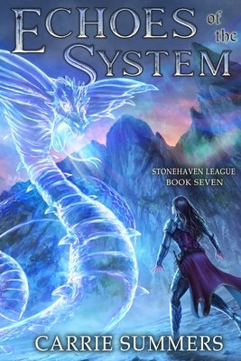 Echoes of the System: A LitRPG Adventure by Summers, Carrie