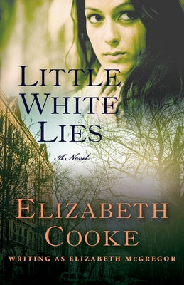 Little White Lies by Cooke, Elizabeth