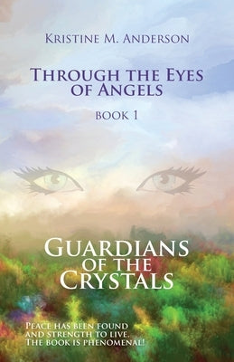 Guardians of the Crystals by Anderson, Kristine M.
