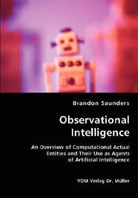 Observational Intelligence by Saunders, Brandon