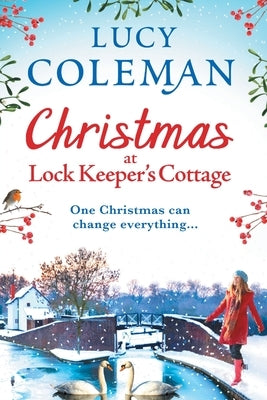 Christmas at Lock Keeper's Cottage by Coleman, Lucy