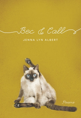 Bec and Call by Albert, Jenna Lyn