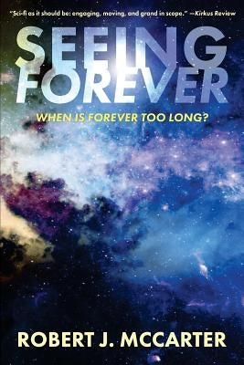Seeing Forever by McCarter, Robert J.