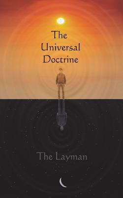 The Universal Doctrine by Layman, The
