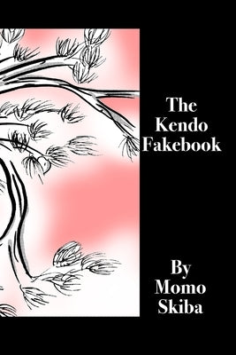Kendo Fake Book: A collection of lesson plans by Skiba, Momo