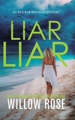 Liar Liar by Rose, Willow