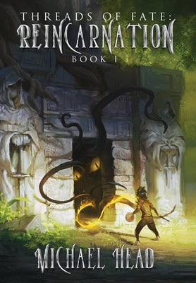 Reincarnation; A Xianxia Cultivation Series by Head, Michael