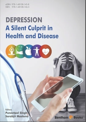 Depression: A Silent Culprit in Health and Disease by Mastana, Sarabjit