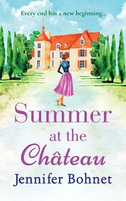 Summer at the Château by Bohnet, Jennifer