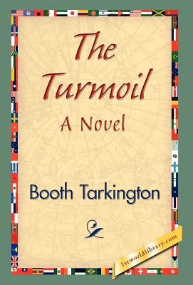 The Turmoil by Tarkington, Booth