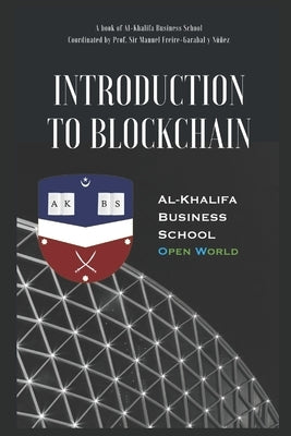 Introduction to Blockchain by Freire-Garabal Y. Núñez, Prof Manu