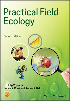 Practical Field Ecology: A Project Guide by Wheater, C. Philip