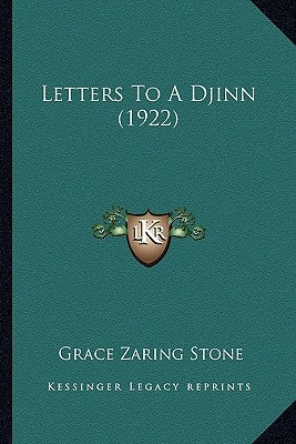 Letters To A Djinn (1922) by Stone, Grace Zaring