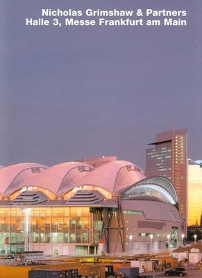 Nicholas Grimshaw, Halle 3a, Messe Frankfurt: Opus 41 by Fischer, Volker