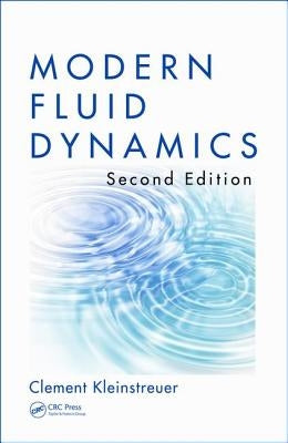 Modern Fluid Dynamics by Kleinstreuer, Clement