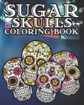 Sugar Skull Coloring Book: Kids and Adults Will Love This 25 pages of Day Of The Dead Fun. by Jupiter Moon Coloring Books
