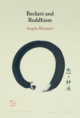 Beckett and Buddhism by Moorjani, Angela