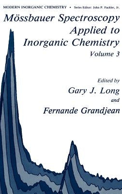 Mössbauer Spectroscopy Applied to Inorganic Chemistry by Long, G. J.