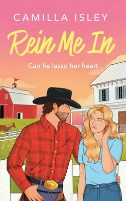 Rein Me In by Isley, Camilla